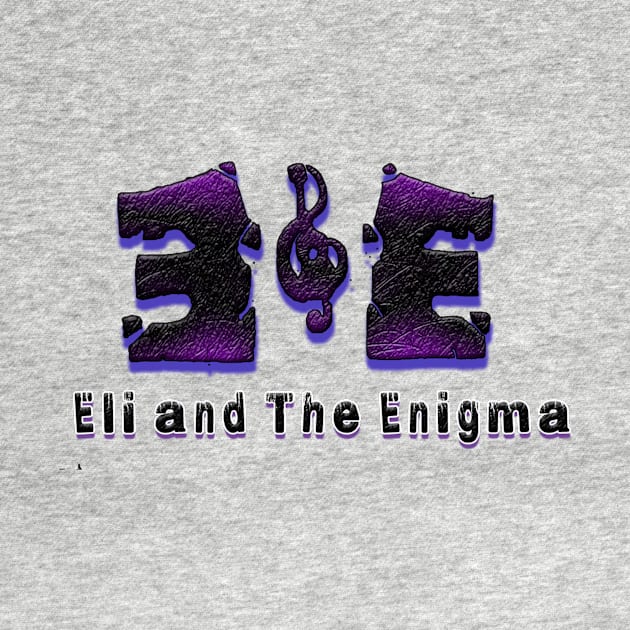 Eli and The Enigma by eliandtheenigma